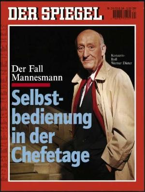 Der Fall Mannesmann – Selbstbedienung in der Chefetage Werner Dieter